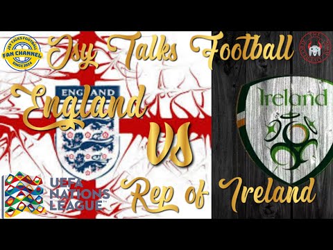 ENGLAND VS REP OF IRELAND UEFA NATIONS LEAGUE LIVE WATCHALONG