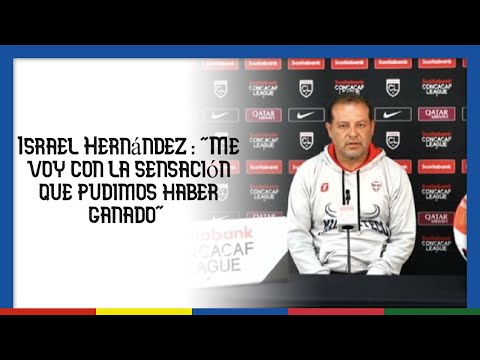 Israel Hernández tras igualar en Liga CONCACAF: Me voy con la sensación que pudimos haber ganado