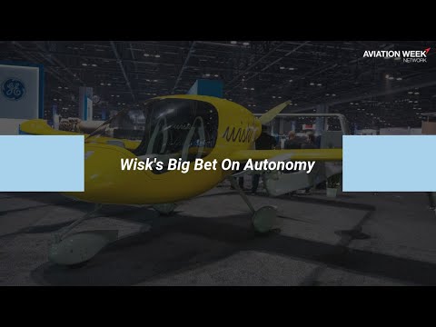 Wisk's Big Bet On Autonomy