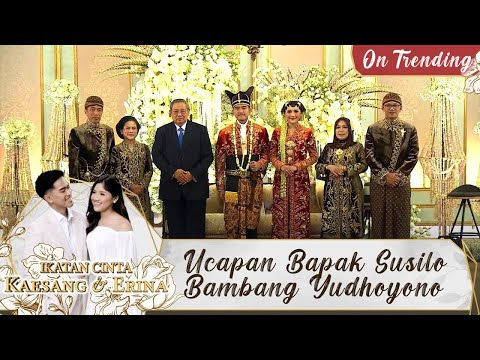 Kehadiran Bapak Susilo Bambang Yudhoyono Di Resepsi Kaesang & Erina | Ikatan Cinta Kaesang & Erina