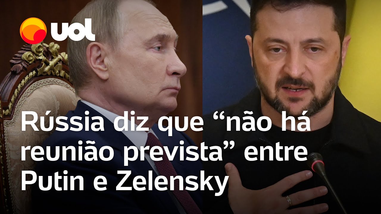Rússia diz que não tem reunião prevista entre Putin e Zelensky para negociar acordo de paz