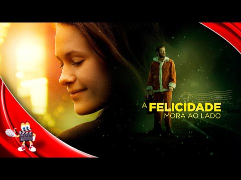 A Felicidade Mora ao Lado - Filme Completo Dublado - Filme de Romance | VideoFlix