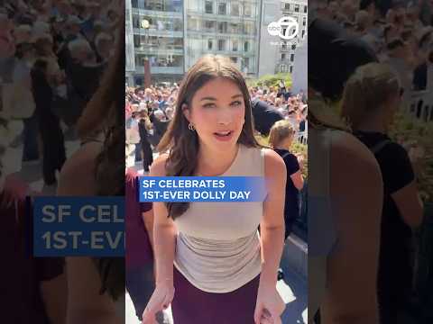 San Francisco celebrates 1st-ever Dolly Day