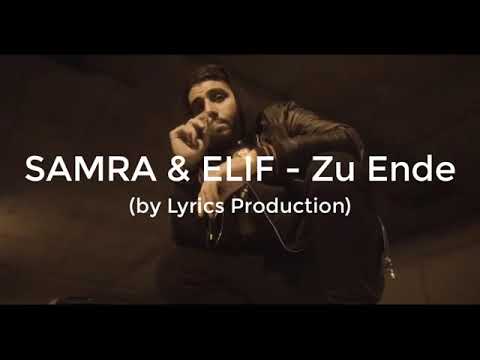 Samra ft Elif - Zu ende (lyrics)