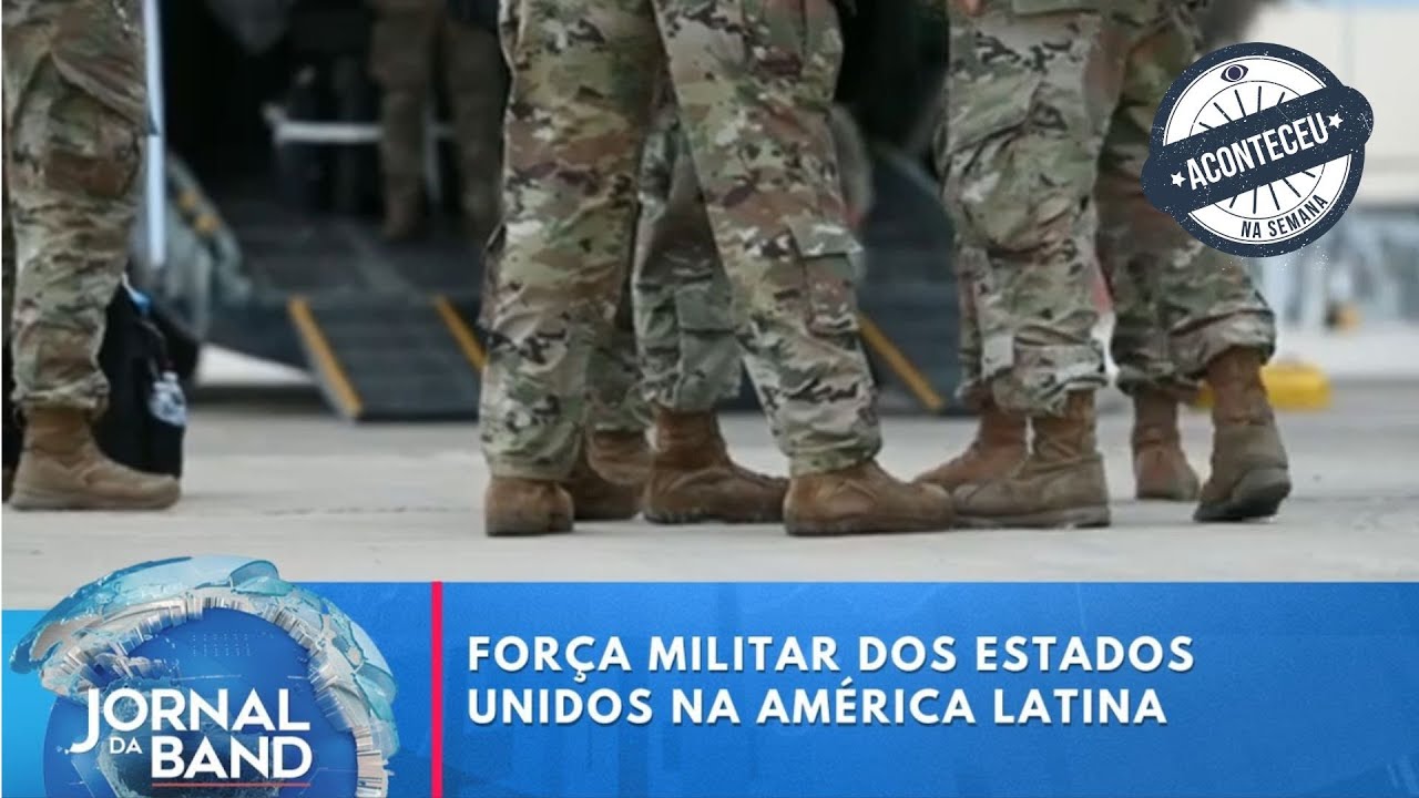 Força Militar dos Estados Unidos na América Latina | Jornal da Band | Aconteceu Na Semana