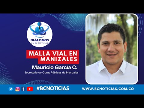 Diálogos en BC Noticias - Mantenimiento de la malla vial en Manizales