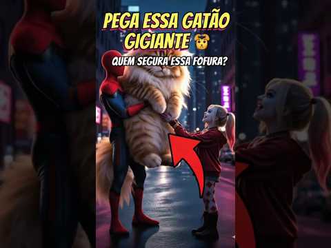 🔥Alerquina ganha hum gato gigante do homen aranha #supergirl #marvel #filmes