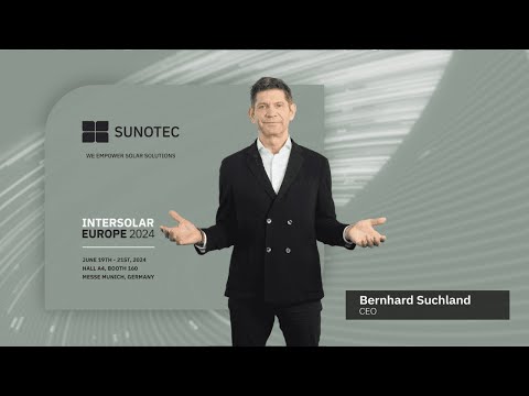 Visit us at Intersolar Europe 2024: SUNOTEC CEO Bernhard Suchland
