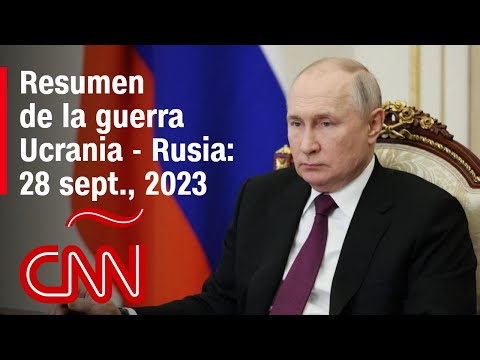 Resumen en video de la guerra Ucrania - Rusia: 28 de septiembre de 2023
