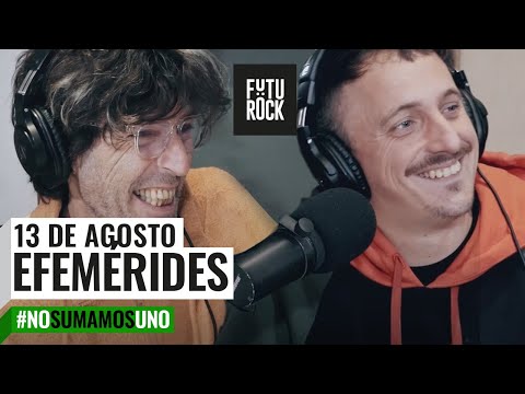 EFEMÉRIDES - 13 de agosto  #NoSumamosUno con Andy Chango y Tomás Quintín Palma