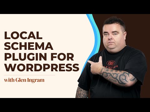 Local Schema Plugin for WordPress with Glen Ingram