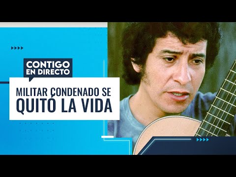 ANTES DE LA CÁRCEL: Militar condenado por muerte de Víctor Jara se quitó la vida -Contigo en Directo