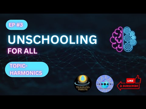 Unschooling for All - Elementary arrests, True Solfeggio, and Pythagorean lies