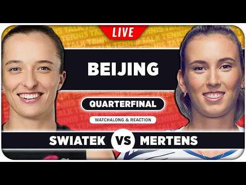 SWIATEK vs MERTENS • WTA Beijing 2026 QF • LIVE Tennis Watchalong