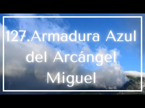 127. #Afirmaciones para cada momento: Armadura Azul del Arcángel Miguel #Audiolibro