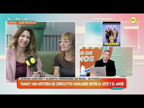 Llega el estreno de Mamá con Romina Gaetani y Alberto Fernández de Rosa ?LPELDM? 12-09-24