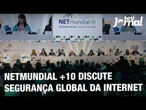 Netmundial +10 discute segurança global da internet