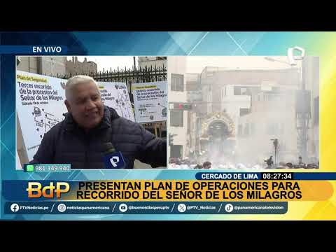 BDP EN VIVO Presentan plan por recorrido procesional del Señor de los Milagros