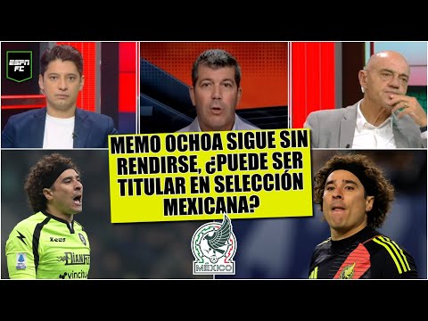 OCHOA ha sido irregular. Ser titular en TRI, NO PUEDE SER POR DECRETO, se trata de CALIDAD | ESPN FC