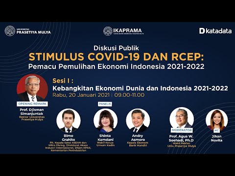 Sesi I : “Kebangkitan Ekonomi Dunia dan Indonesia 2021-2022”