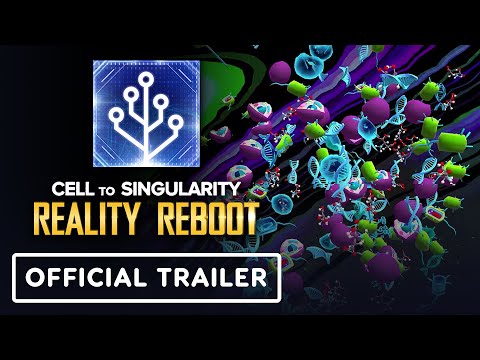 Cell to Singularity: Reality Reboot - Official Launch Trailer
