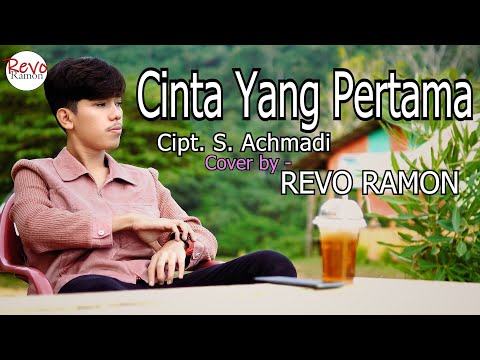 LAGU AWARA - CINTA YANG PERTAMA Cipt. S. Achmadi / Cover by - REVO RAMON