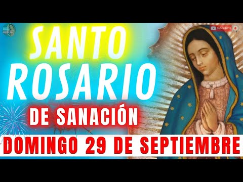 Rosario de Hoy Domingo 29 de Septiembre  ESTE ROSARIO SANA TU VIDA