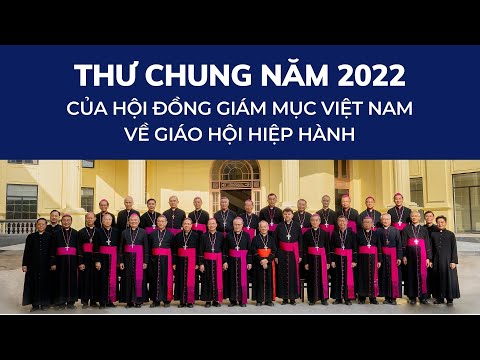 Thư Chung năm 2022 của Hội đồng Giám mục Việt Nam - Về Giáo hội hiệp hành (07.10.2022)
