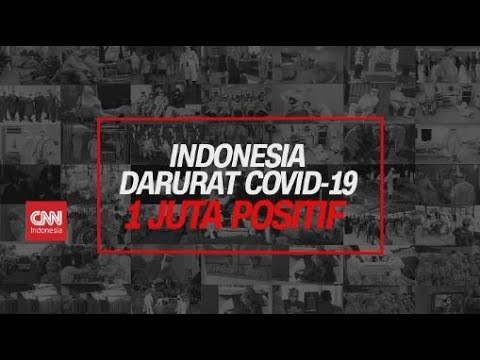 Indonesia Darurat Covid-19, 1 Juta Positif
