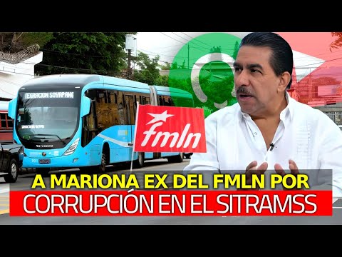 ¡Terrible! A Mariona Ex del FMLN por Corrupción en el SITRAMSS