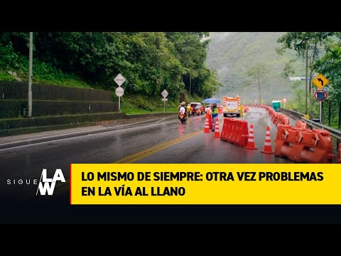 Lo mismo de siempre: otra vez problemas en la vía al Llano