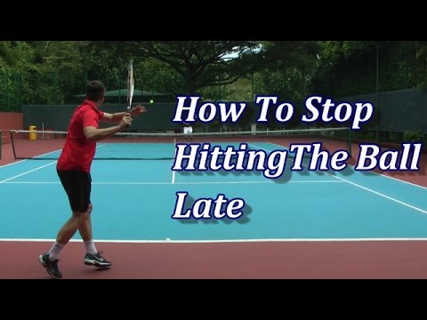 How To Stop Hitting The Ball Late