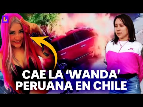 Capturan a cabecillas de 'Los Pulpos' en Chile: Conoce a la 'Wanda del Valle' peruana