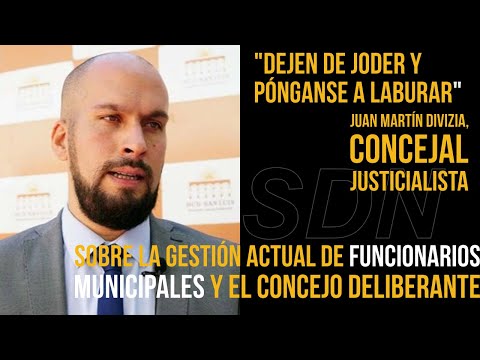 Juan Martín Divizia, concejal justicialista de San Luis sobre la gestión municipal en su totalidad