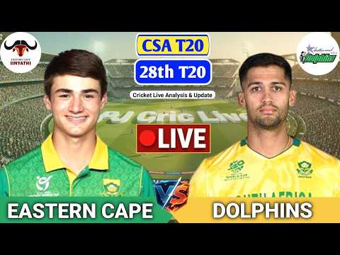 Eastern Cape Vs Dolphins T20 Match | Live Score Analysis &amp; Discussion | CSA T20 Cricket Match