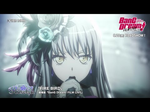 【FILM LIVE】Roselia「FIRE BIRD」ライブシーン