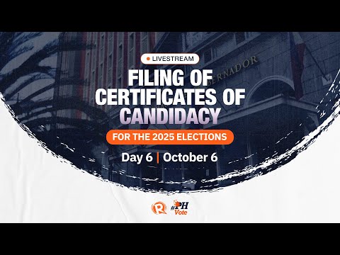 Filing of certificates of candidacy for 2025 Philippine elections | Day 6, October 6