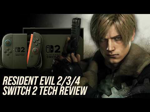 Resident Evil 4 Switch 2 DF Tech Review + Resi 2/3 Remake Tested