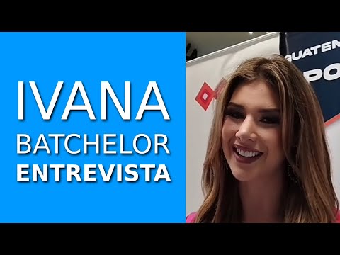 Ivana Batchelor Ex MISS Guatemala Universo, Entrevista