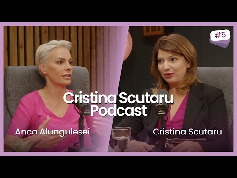 ANCA ALUNGULESEI - TERAPEUT IN NUTRITIE SI HIPNOTERAPEUT | CRISTINA SCUTARU PODCAST