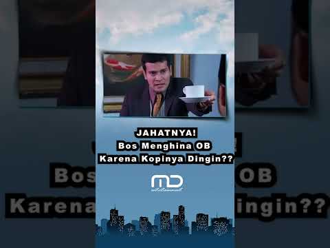 Si bos marah karena kopinya dingin #Short #FTVHidayah #MDEntertainment