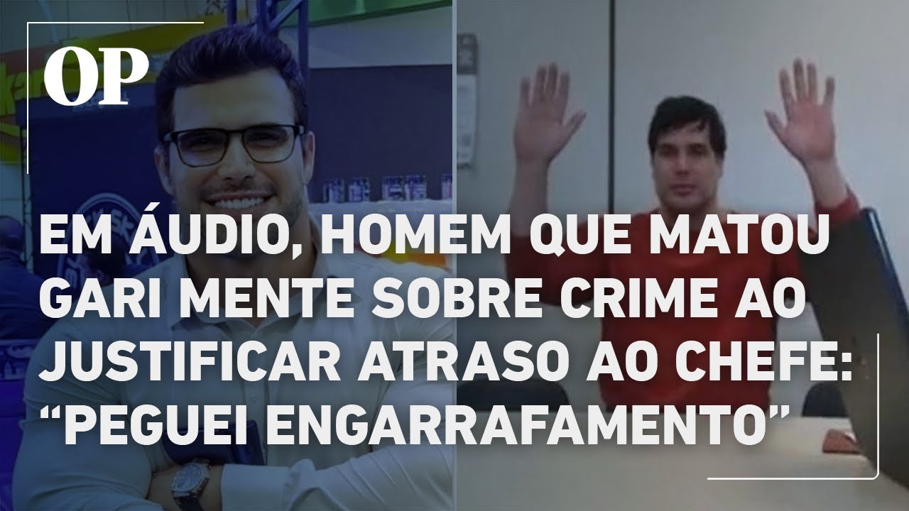 Homem que matou gari enviou áudio mentindo ao chefe e justificando atraso por engarrafamento Ouça