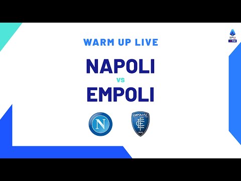 🔴 LIVE | Warm up | Napoli-Empoli | Serie A TIM 2023/24