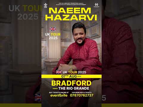 Naeem Hazarvi | Live In Bradford #uk