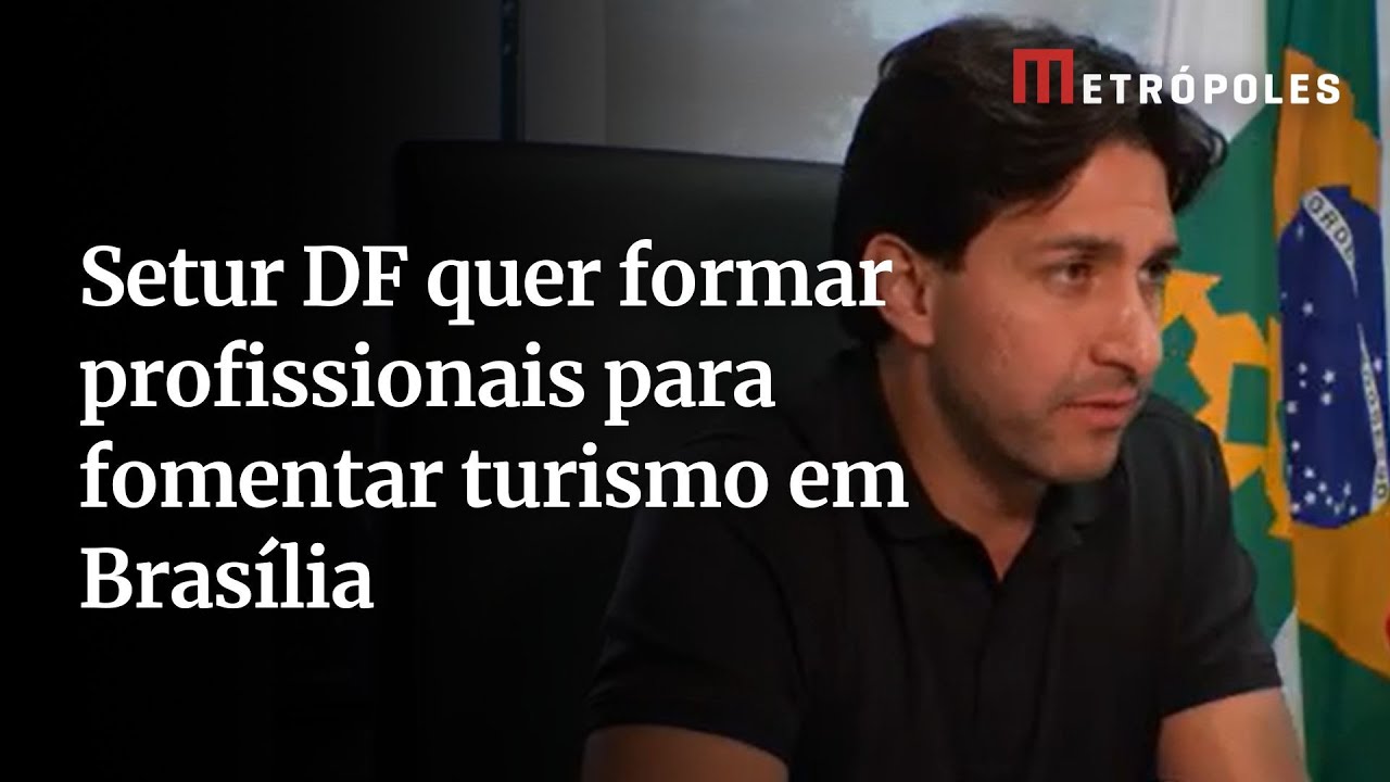 Setur DF quer formar profissionais para fomentar turismo em Brasília