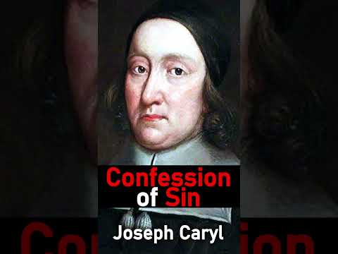 Confession of Sin - Joseph Caryl #shorts #christianshorts #jesuschrist #bible #God #christianity