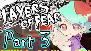 【博多弁女子実況】恐怖と狂気な悪夢へ【Layers of Fear】 Part3