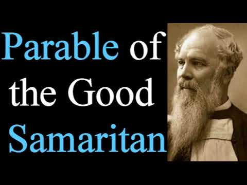 The Parable of the Good Samaritan - Bishop J. C. Ryle  / Christian Audio Devotionals