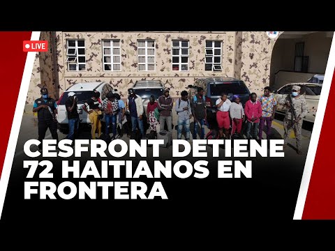 CESFRONT DETIENE 72 HAITIANOS EN FRONTERA - 19.04.2024