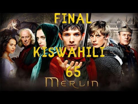 MERLIN IMETAFSIRIWA KISWAHILI SEHEMU YA MWISHO | SEHEMU YA 65 | SWAHILI RECAP | MERLIN SIMULIZI